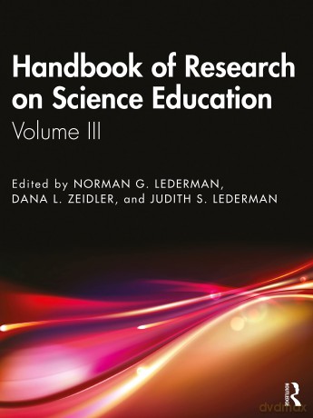 Handbook of Research on Science Education: Volume III: 3 (Teaching and Learning in Science Series) - Norman G. Lederman [KSIĄŻKA]