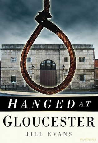 Hanged at Gloucester - Jill Evans [KSIĄŻKA]