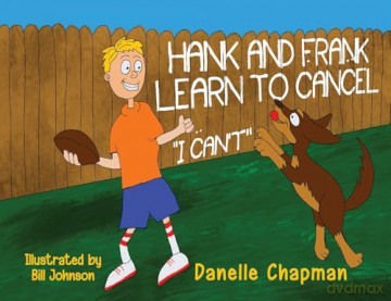 Hank and Frank Learn to Cancel I Can't - Danelle Chapman [KSIĄŻKA]
