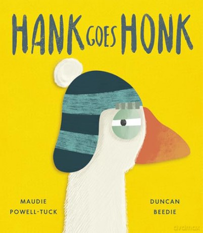Hank Goes Honk - Maudie Powell-Tuck [KSIĄŻKA]
