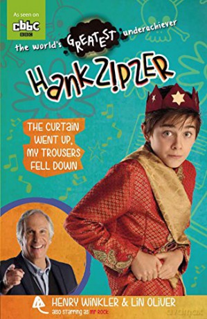 Hank Zipzer: The Curtain Went Up, My Trousers Fell Down - Henry Winkler and Lin Oliver [KSIĄŻKA]