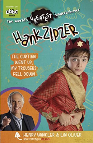 Hank Zipzer: The Curtain Went Up, My Trousers Fell Down - Henry Winkler and Lin Oliver [KSIĄŻKA]