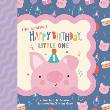 Happy Birthday, Little One (Tiny Moments) - J. D. Forester [KSIĄŻKA]
