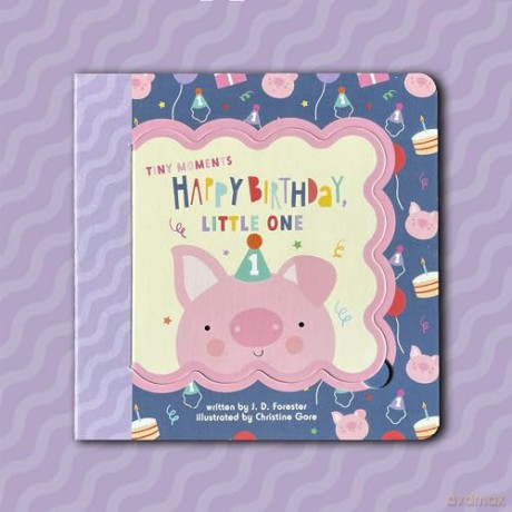 Happy Birthday, Little One (Tiny Moments) - J. D. Forester [KSIĄŻKA]