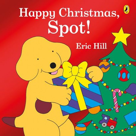 Happy Christmas, Spot!: A fold-out flap book - Eric Hill [KSIĄŻKA]