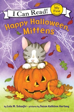 Happy Halloween, Mittens (My First I Can Read) - Lola M Schaefer [KSIĄŻKA]