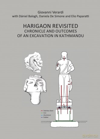 Harigaon Revisited: Chronicle and Outcomes of an Excavation in Kathmandu - Giovanni Verardi [KSIĄŻKA]