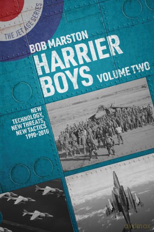 Harrier Boys: Volume Two New Technology, New Threats, New Tactics, 1990-2010: Volume Two: New Threats, New Technology, New Tactics, 1990-2010 (The Jet Age Series) - Bob Marston [KSIĄŻKA]