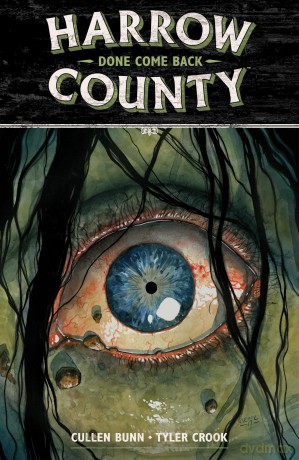 Harrow County Volume 8: Done Come Back - Cullen Bunn [KSIĄŻKA]