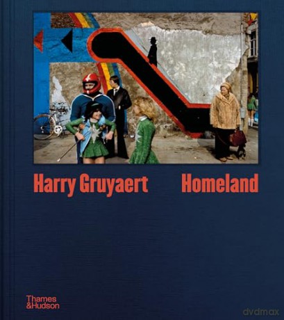 Harry Gruyaert: Homeland - Harry Gruyaert [KSIĄŻKA]