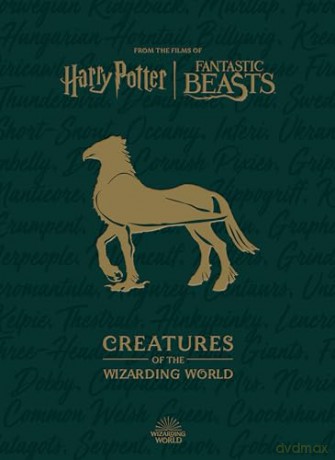 Harry Potter: The Creatures of the Wizarding World - Jody Revenson [KSIĄŻKA]