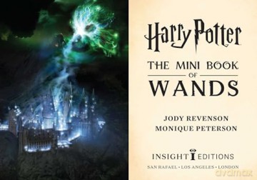 Harry Potter: The Mini Book of Wands - Jody Revenson [KSIĄŻKA]
