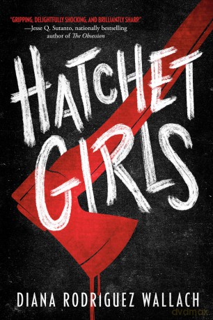 Hatchet Girls - Diana Rodriguez Wallach [KSIĄŻKA]