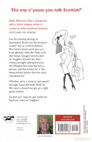 Haud Ma Teeth Till Ah Tie Ma Lace!: Everyday Banter Overheard in Glasgow - Allan Morrison [KSIĄŻKA]