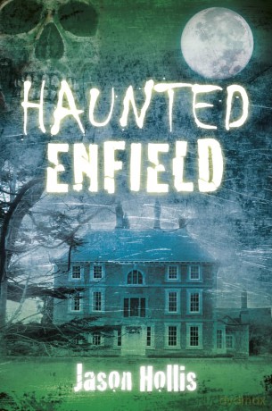Haunted Enfield - Jason Hollis [KSIĄŻKA]