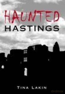 Haunted Hastings - Lakin [KSIĄŻKA]