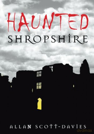 Haunted Shropshire - Allan Scott-Davies [KSIĄŻKA]