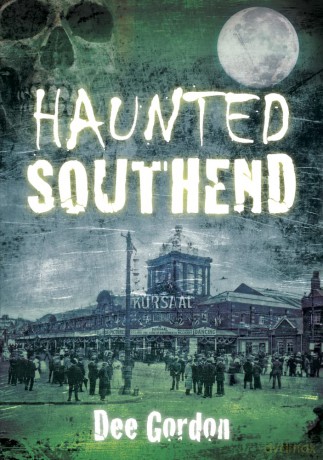 Haunted Southend - Dee Gordon [KSIĄŻKA]