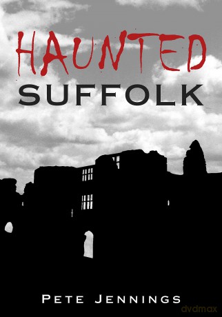 Haunted Suffolk - Pete Jennings [KSIĄŻKA]