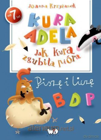 Jak kura zgubiła pióra. Piszę i liczę [KSIĄŻKA]