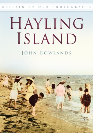 Hayling Island: Britain In Old Photographs - John Rowlands [KSIĄŻKA]