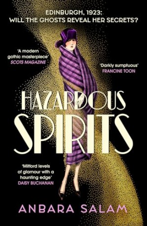 Hazardous Spirits: Shortlisted for Fiction Book of the Year at Scotland's National Book Awards 2024 - Anbara Salam [KSIĄŻKA]