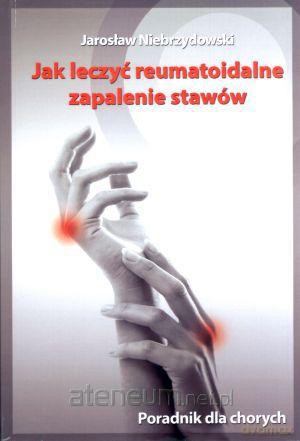 Jak leczyć reumatoidalne zapalenie stawów [KSIĄŻKA]