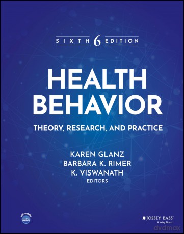 Health Behavior: Theory, Research, and Practice (Jossey-Bass Public Health) - Karen Glanz [KSIĄŻKA]