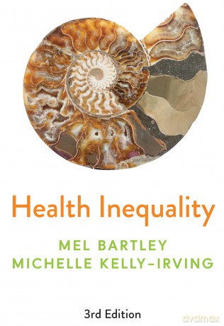 Health Inequality: An Introduction to Concepts, Theories and Methods - Mel Bartley [KSIĄŻKA]
