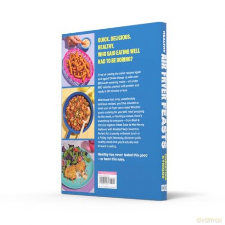 Healthy Air Fryer Feasts: The new 2024 cookbook and perfect gift from Instagram sensation @veryhungrygreek with delicious, healthy recipes that are quick and easy to make - Christina Kynigos [KSIĄŻKA]