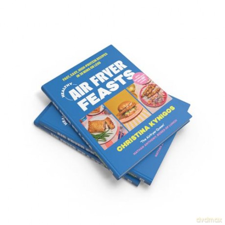 Healthy Air Fryer Feasts: The new 2024 cookbook and perfect gift from Instagram sensation @veryhungrygreek with delicious, healthy recipes that are quick and easy to make - Christina Kynigos [KSIĄŻKA]