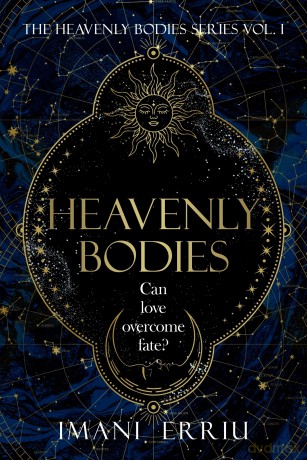 Heavenly Bodies: The celestial, slow-burn enemies-to-lovers fantasy romance and TikTok sensation (Heavenly Bodies, 1) - Imani Erriu [KSIĄŻKA]