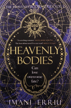 Heavenly Bodies: The celestial, slow-burn enemies-to-lovers fantasy romance and TikTok sensation (Heavenly Bodies, 1) - Imani Erriu [KSIĄŻKA]