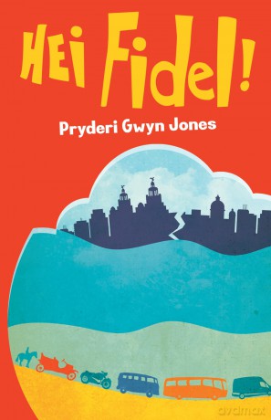 Hei Fidel! - Pryderi Gwyn Jones [KSIĄŻKA]