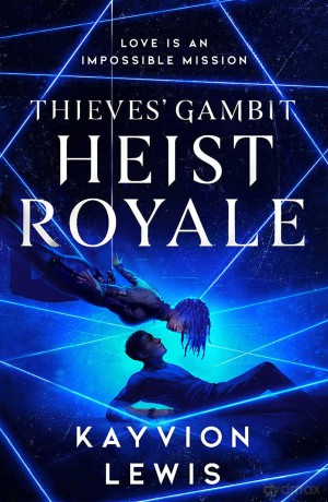 Heist Royale: The enemies to lovers sequel to Waterstones prize-winning Thieves' Gambit (Volume 2) - Kayvion Lewis [KSIĄŻKA]
