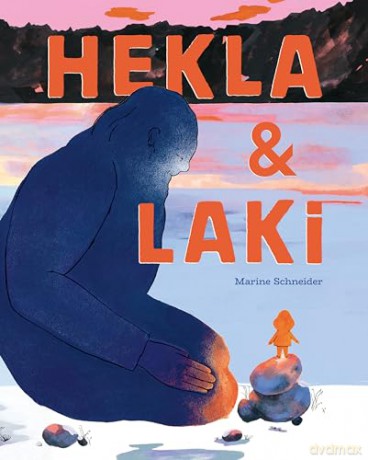 Hekla and Laki: A Picture Book - Marine Schneider [KSIĄŻKA]