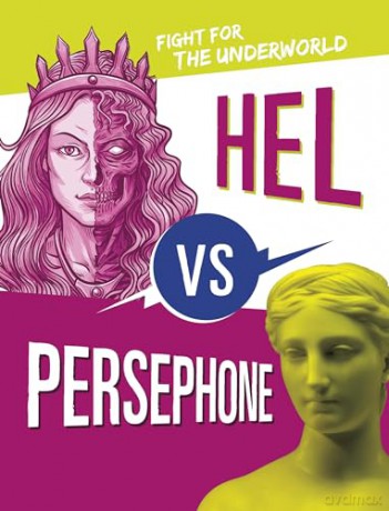 Hel vs Persephone: Fight for the Underworld (Mythology Matchups) - Lydia Lukidis [KSIĄŻKA]