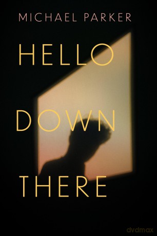 Hello Down There - Michael Parker [KSIĄŻKA]