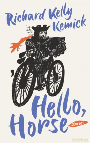 Hello, Horse (John Metcalf) - Richard Kelly Kemick [KSIĄŻKA]
