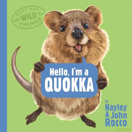 Hello, I'm a Quokka (Meet the Wild Things, Book 3) - Hayley Rocco [KSIĄŻKA]