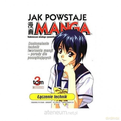 Jak powstaje Manga Tom 3 [KSIĄŻKA]