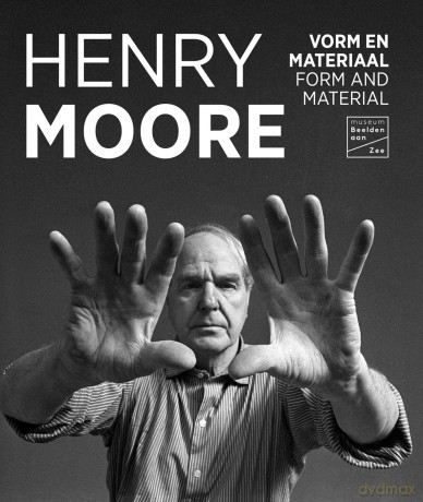 Henry Moore: Form and Material [KSIĄŻKA]