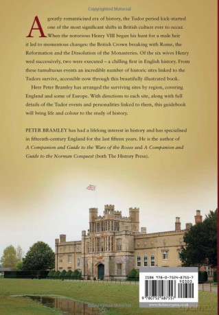 Henry VIII and his Six Wives: A Guide to Historic Tudor Sites - Peter Bramley [KSIĄŻKA]