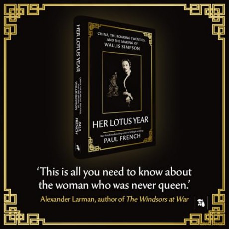 Her Lotus Year: China, The Roaring Twenties and the Making of Wallis Simpson - Paul French [KSIĄŻKA]