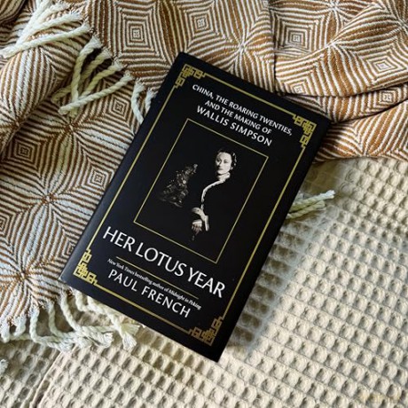 Her Lotus Year: China, The Roaring Twenties and the Making of Wallis Simpson - Paul French [KSIĄŻKA]
