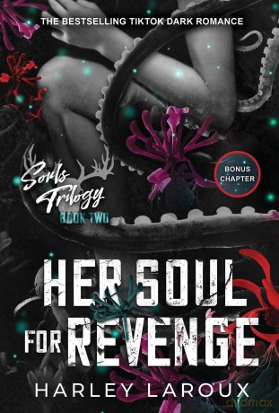 Her Soul for Revenge: A Spicy Dark Demon Romance (Souls Trilogy) - Harley Laroux [KSIĄŻKA]