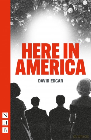 Here in America (NHB Modern Plays) - David Edgar [KSIĄŻKA]