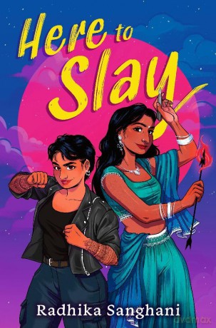 Here To Slay - Radhika Sanghani [KSIĄŻKA]