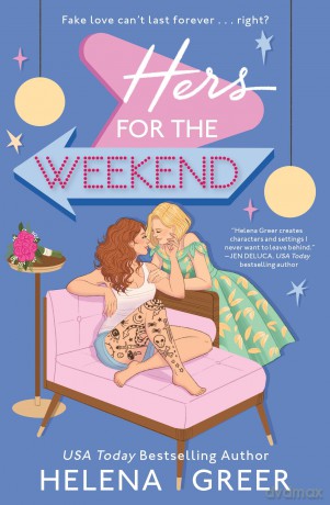 Hers for the Weekend - Helena Greer [KSIĄŻKA]