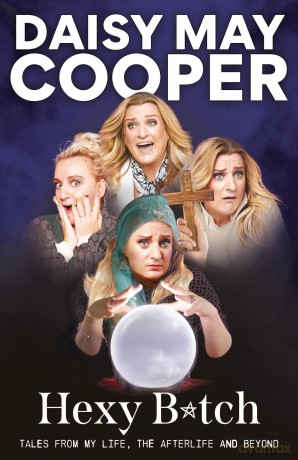 Hexy Bitch: Tales from My Life, the Afterlife, and Beyond - Daisy May Cooper [KSIĄŻKA]